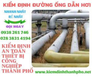 Hình ảnh kiểm định đường ống dẫn hơi