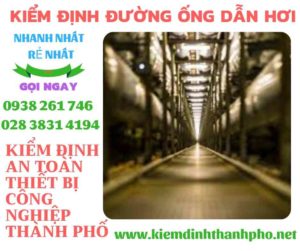 Hình ảnh kiểm định đường ống dẫn hơi