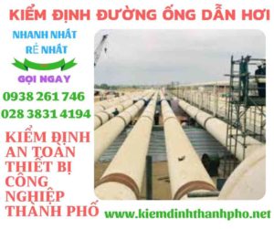 Hình ảnh kiểm định đường ống dẫn hơi