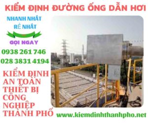 Hình ảnh kiểm định đường ống dẫn hơi