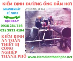 Hình ảnh kiểm định đường ống dẫn hơi