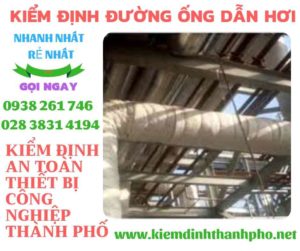 Hình ảnh kiểm định đường ống dẫn hơi