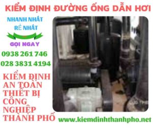 Hình ảnh kiểm định đường ống dẫn hơi