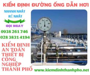 Hình ảnh kiểm định đường ống dẫn hơi