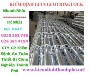 Hình ảnh kiểm định giàn giáo ringlock