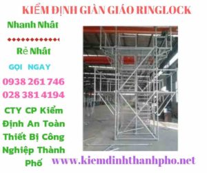 Hình ảnh kiểm định giàn giáo ringlock