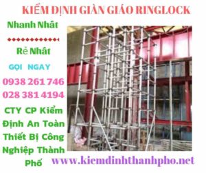 Hình ảnh kiểm định giàn giáo ringlock