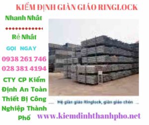 Hình ảnh kiểm định giàn giáo ringlock