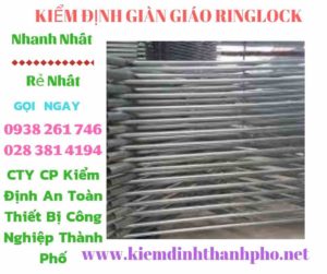 Hình ảnh kiểm định giàn giáo ringlock