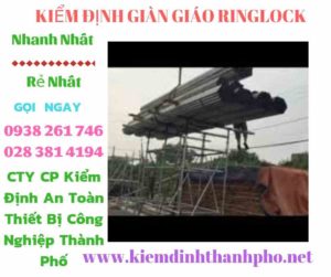 Hình ảnh kiểm định giàn giáo ringlock