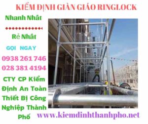 Hình ảnh kiểm định giàn giáo ringlock