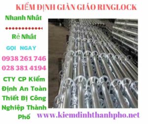 Hình ảnh kiểm định giàn giáo ringlock