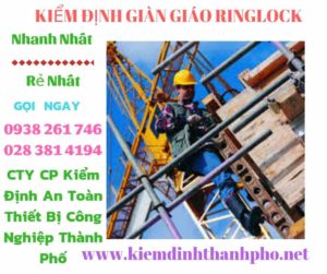 Hình ảnh kiểm định giàn giáo ringlock