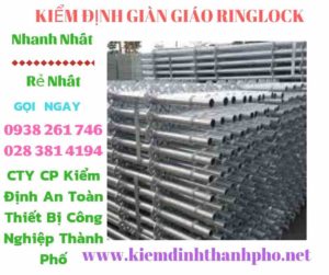 Hình ảnh kiểm định giàn giáo ringlock