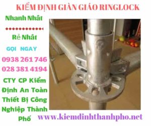 Hình ảnh kiểm định giàn giáo ringlock