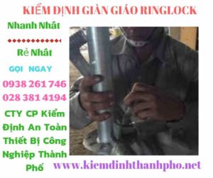 Hình ảnh kiểm định giàn giáo ringlock