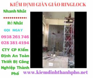 Hình ảnh kiểm định giàn giáo ringlock