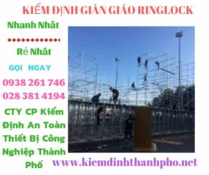 Hình ảnh kiểm định giàn giáo ringlock