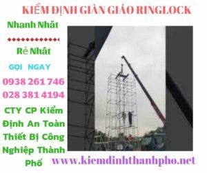 Hình ảnh kiểm định giàn giáo ringlock