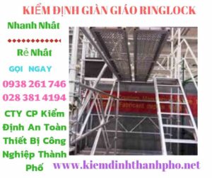 Hình ảnh kiểm định giàn giáo ringlock