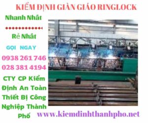 Hình ảnh kiểm định giàn giáo ringlock