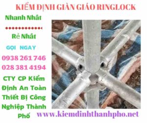 Hình ảnh kiểm định giàn giáo ringlock