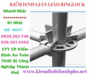 Hình ảnh kiểm định giàn giáo ringlock