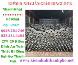 Hình ảnh kiểm định giàn giáo ringlock