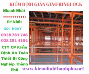 Hình ảnh kiểm định giàn giáo ringlock