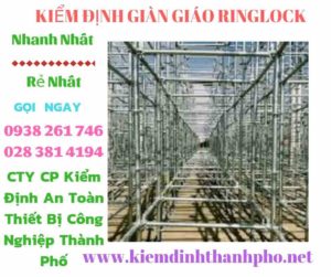 Hình ảnh kiểm định giàn giáo ringlock