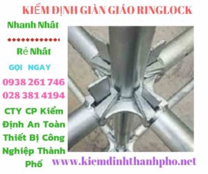 Hình ảnh kiểm định giàn giáo ringlock