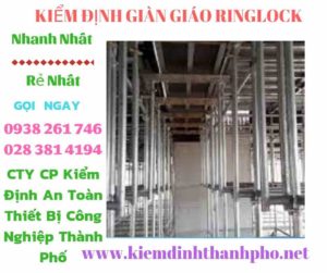 Hình ảnh kiểm định giàn giáo ringlock