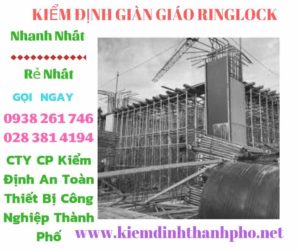 Hình ảnh kiểm định giàn giáo ringlock