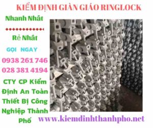 Hình ảnh kiểm định giàn giáo ringlock