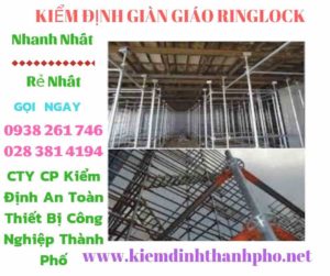 Hình ảnh kiểm định giàn giáo ringlock