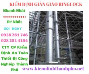 Hình ảnh kiểm định giàn giáo ringlock