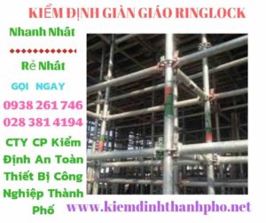 Hình ảnh kiểm định giàn giáo ringlock