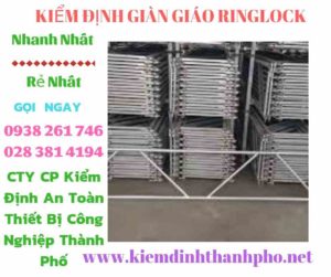 Hình ảnh kiểm định giàn giáo ringlock