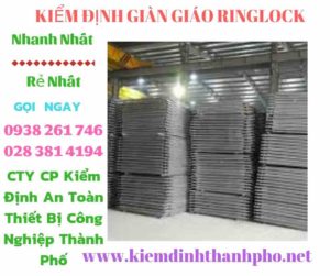 Hình ảnh kiểm định giàn giáo ringlock