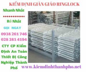 Hình ảnh kiểm định giàn giáo ringlock