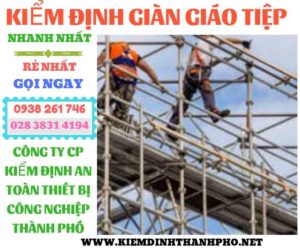 Hình ảnh kiểm định giàn giáo tiệp