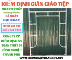 Hình ảnh kiểm định giàn giáo tiệp