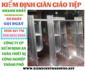 Hình ảnh kiểm định giàn giáo tiệpHình ảnh kiểm định giàn giáo tiệp