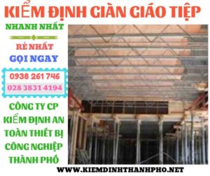 Hình ảnh kiểm định giàn giáo tiệp