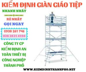 Hình ảnh kiểm định giàn giáo tiệp