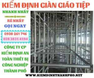 Hình ảnh kiểm định giàn giáo tiệp