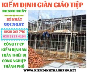 Hình ảnh kiểm định giàn giáo tiệp