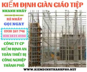 Hình ảnh kiểm định giàn giáo tiệp