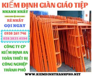 Hình ảnh kiểm định giàn giáo tiệp