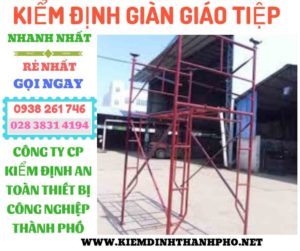 Hình ảnh kiểm định giàn giáo tiệp